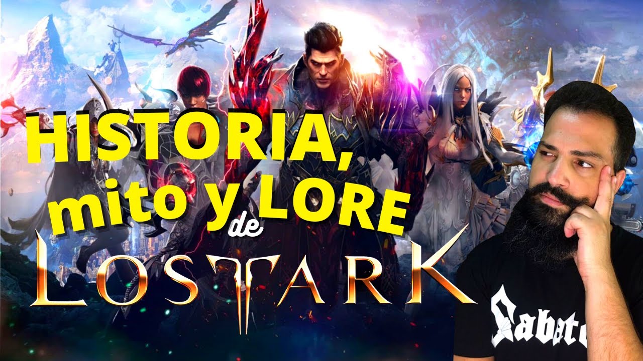 LOST ARK - 📚 Historia y LORE 💫 - EL MEJOR MMORPG DE LA HISTORIA