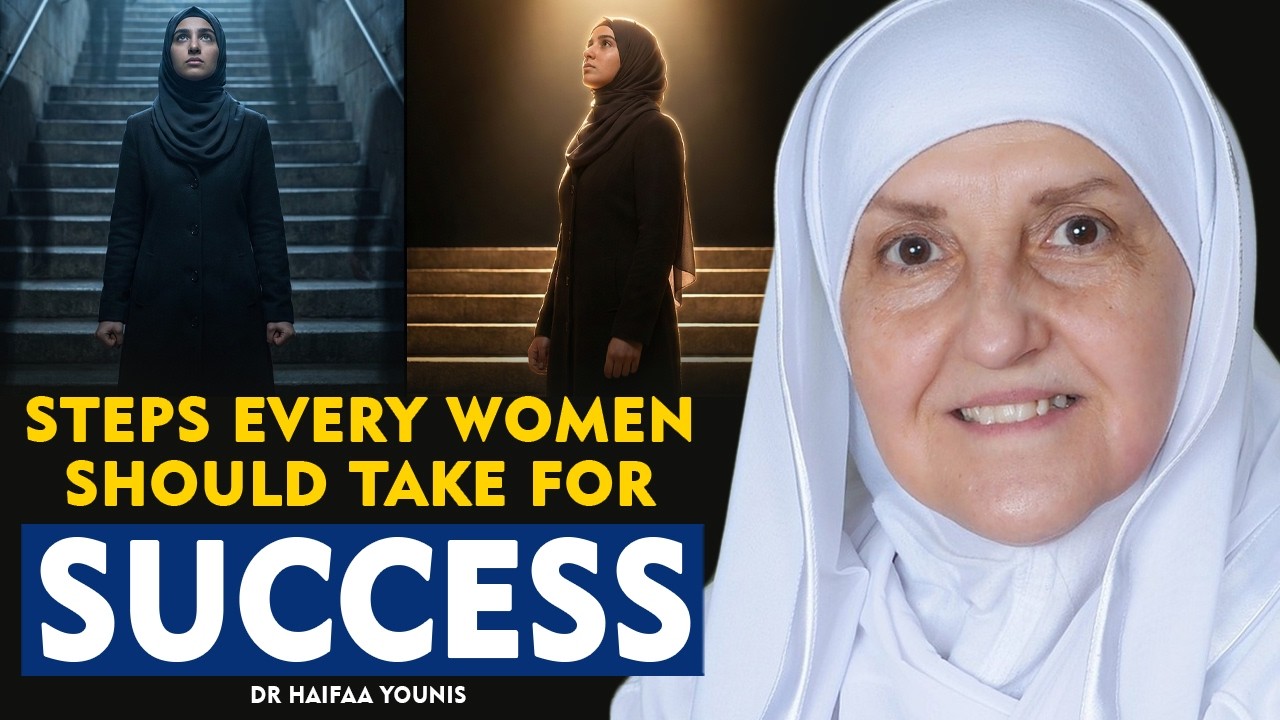 Steps Every Woman Should Take for Success in Today’s World | Dr. Haifaa Younis