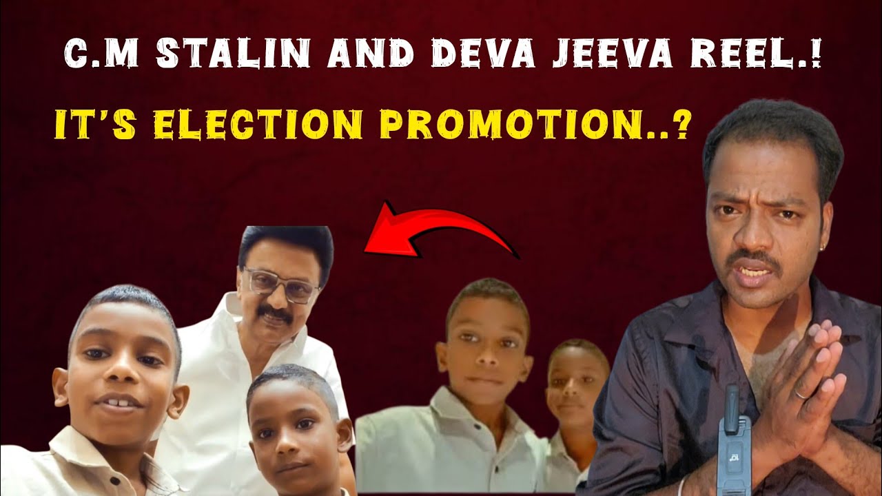 🔴 C.M Stalin Make Election Promotion..? Deva and Jeeva C.M Stalin Reels Video | Talk With Deva Insta