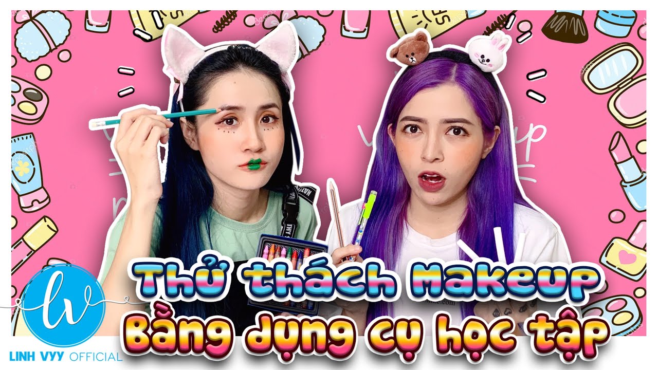 Thử Thách Trang Điểm Bằng Dụng Cụ Học Tập I Linh Vyy Official