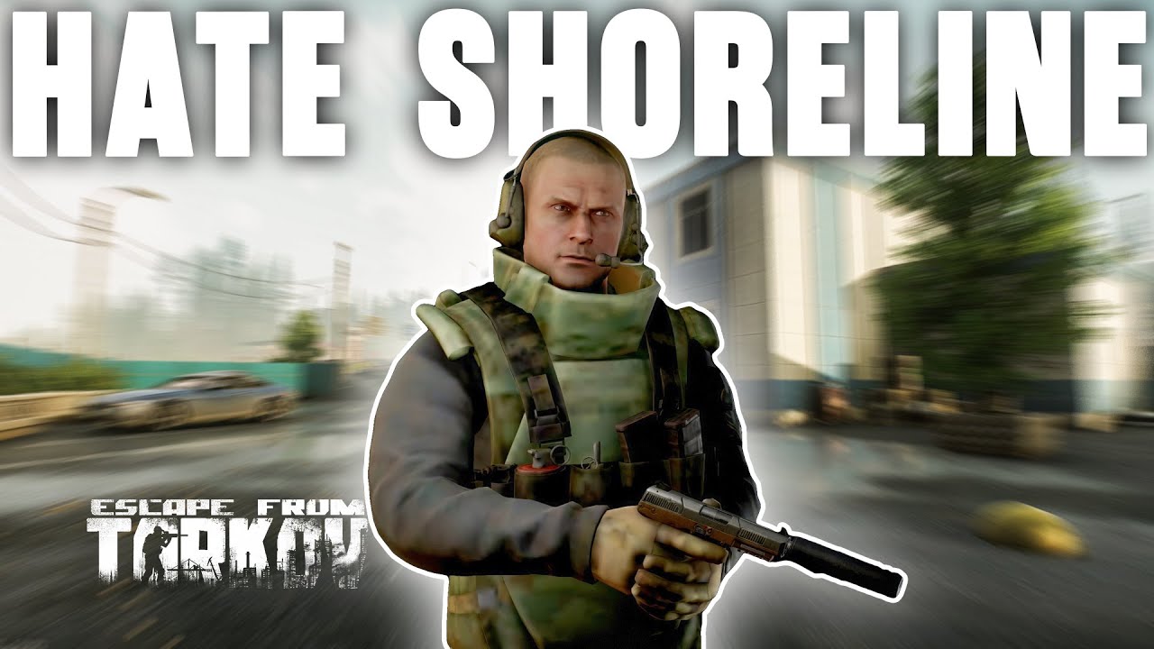 I JUST HATE SHORELINE SOMETIMES... | Escape from Tarkov (Patch 1.0 - Episode 23)