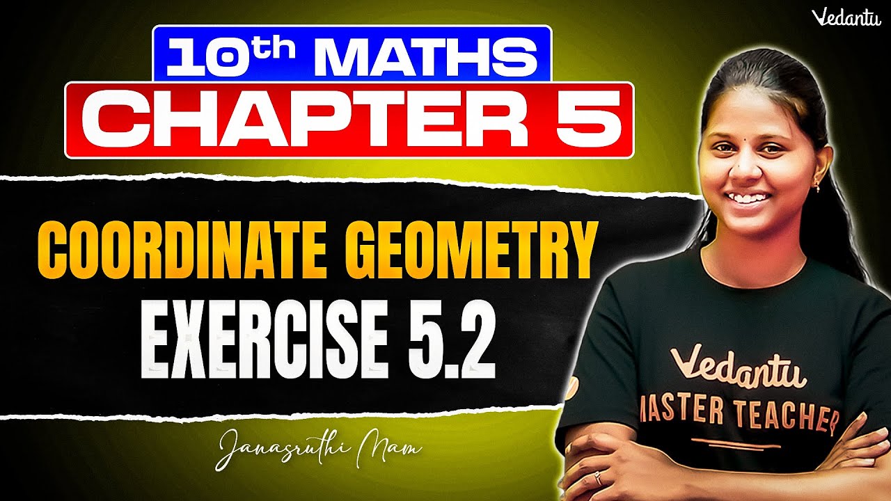 10th Maths | Chapter 5 Coordinate Geometry Exercise 5.2 | State Board | Janasruthi Ma'am
