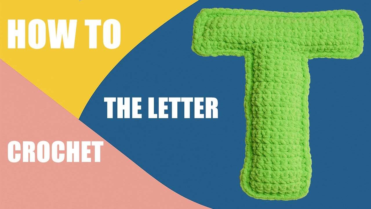 Crochet the Letter T ( Easy 3D Letter Tutorial)