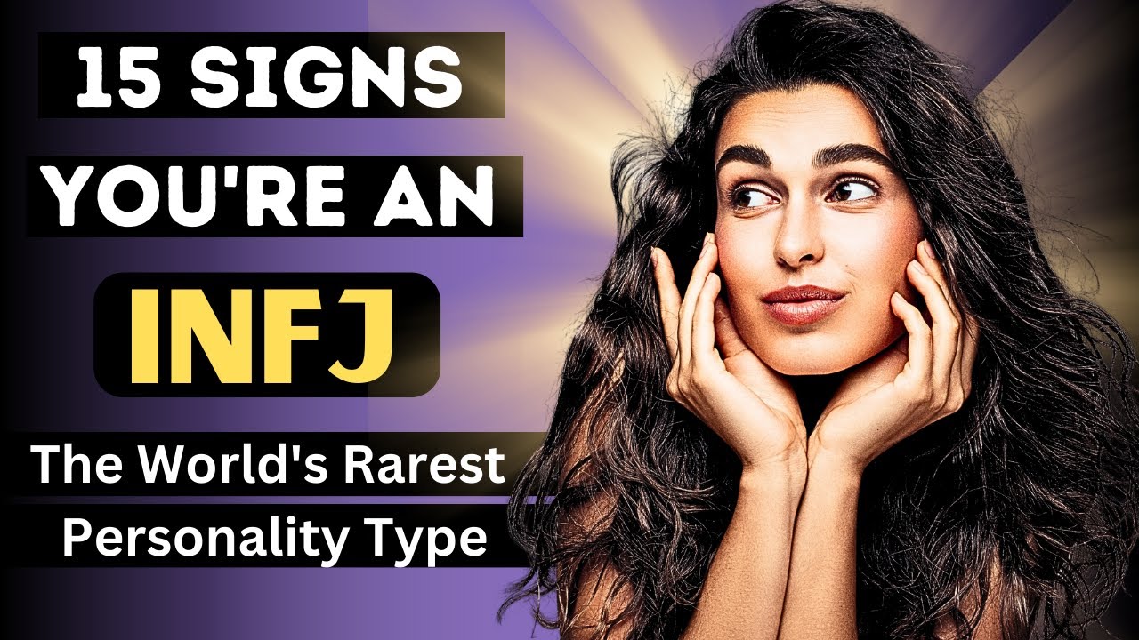 15 Signs You're An INFJ - The World's Rarest Personality Type