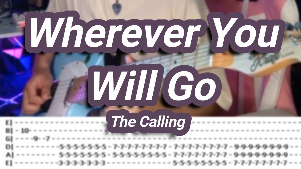 Wherever You Will Go |&copy;The Calling |【Guitar Cover】with TABS