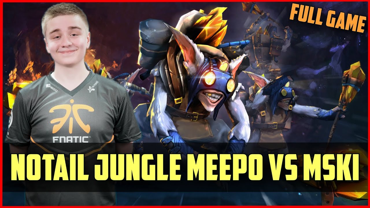 OG.N0tail Jungle Meepo vs Mineski full game @ Summit 4 DOTA 2 gameplay
