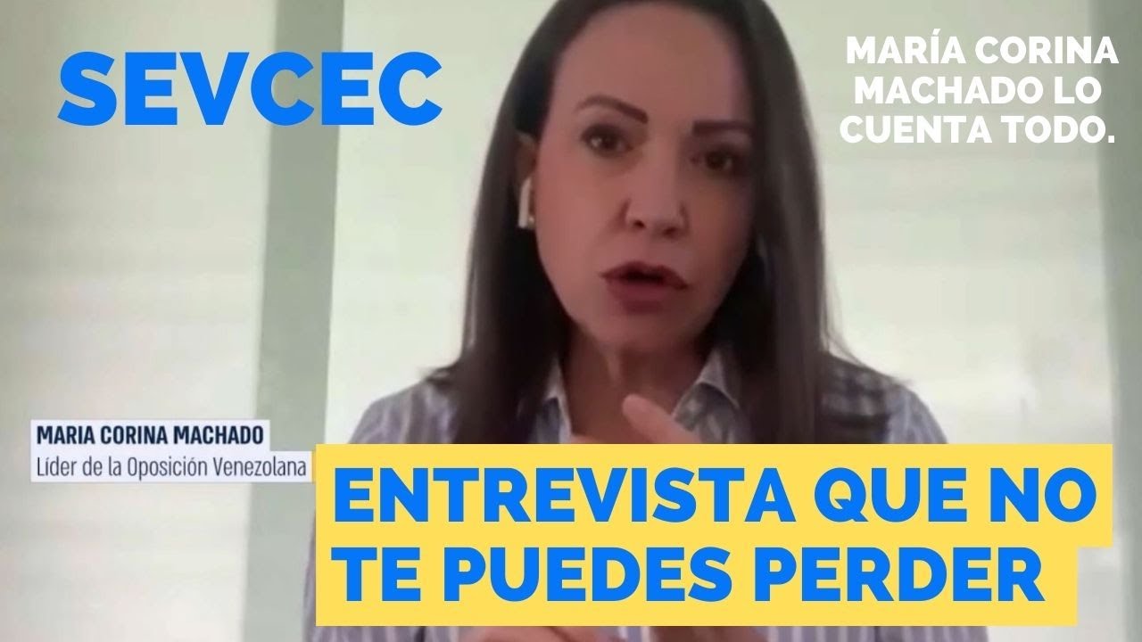 'Sevcec' Una entrevista que no te puedes perder con Mar&iacute;a Corina Machado desde Venezuela.