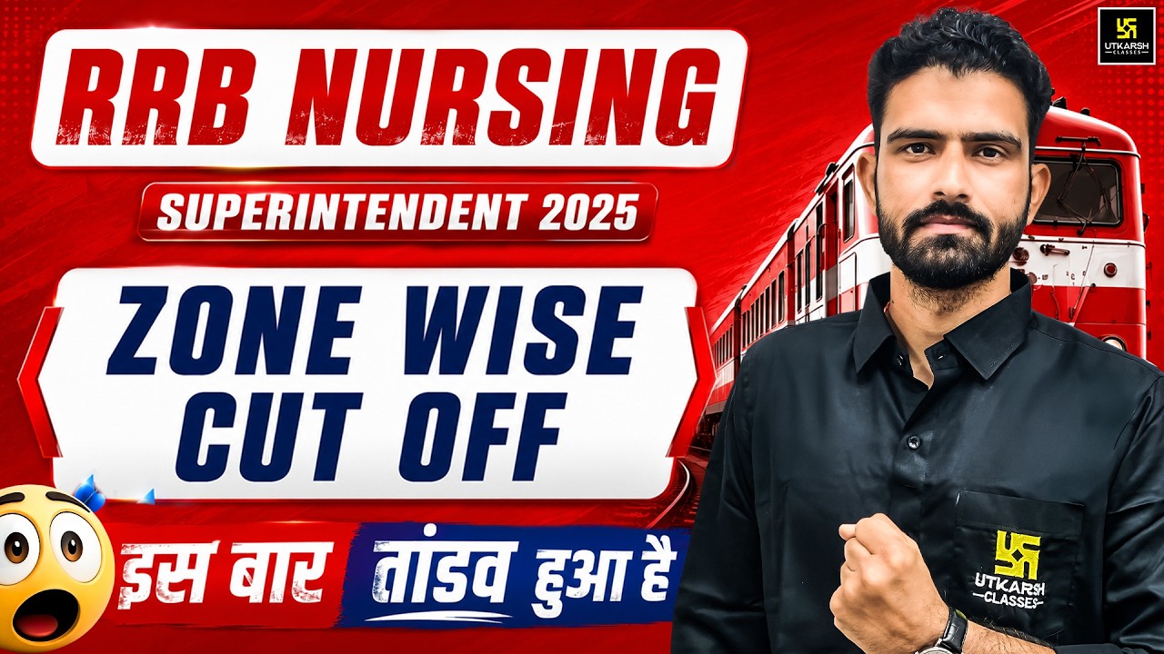 RRB Nursing Superintendent Cut Off 2025 🔥 | RRB Nursing Officer Zone Wise Cutoff Analysis