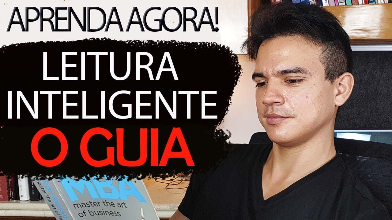 Como Ler Livros de forma Inteligente | Guia Completo | Como Ler Mais Rápido e Melhor
