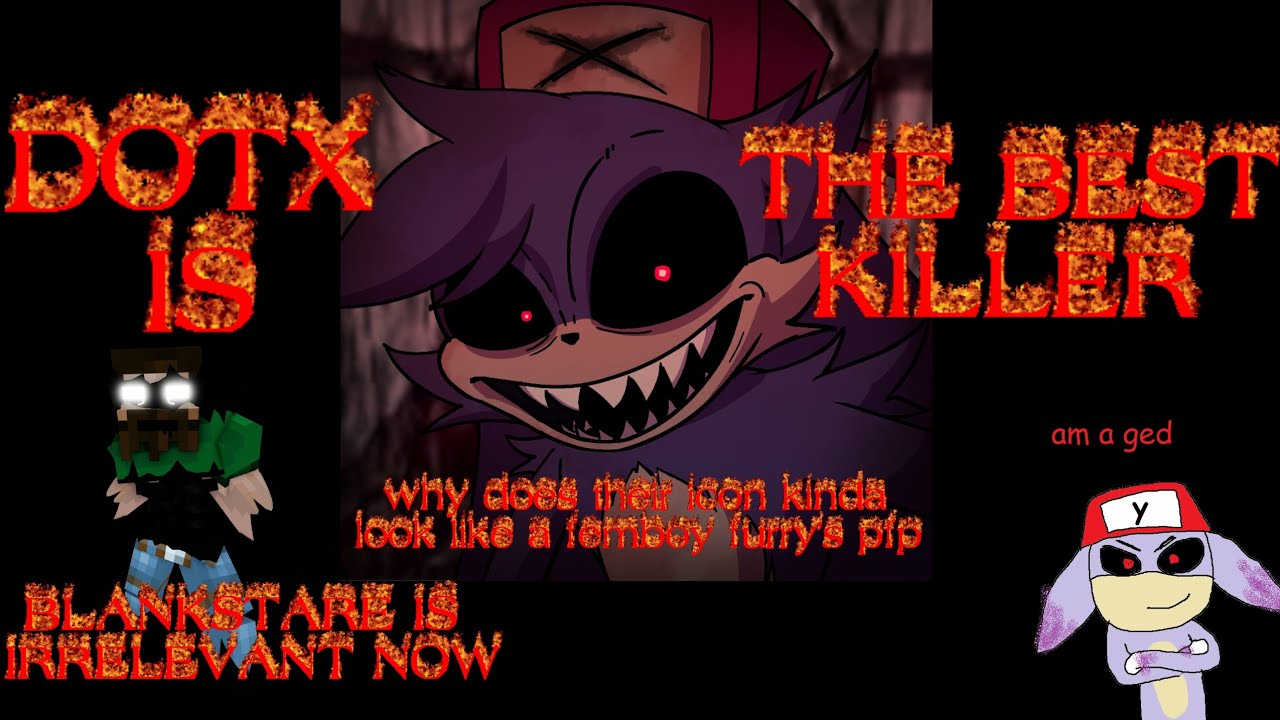 DotX is actually a good killer (round dump)