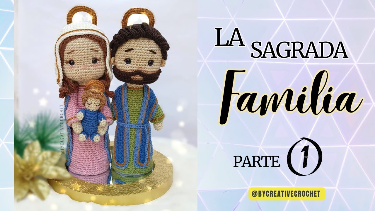 SAGRADA FAMILIA 💗 AMIGURUMI | PARTE 1/3 💗 Pesebre o nacimiento tejido para navidad