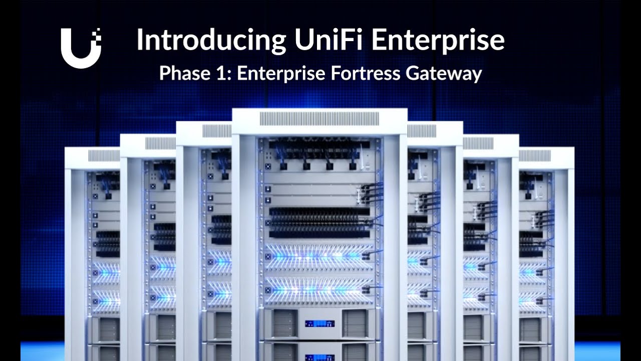 Introducing: UniFi Enterprise & Enterprise Fortress Gateway