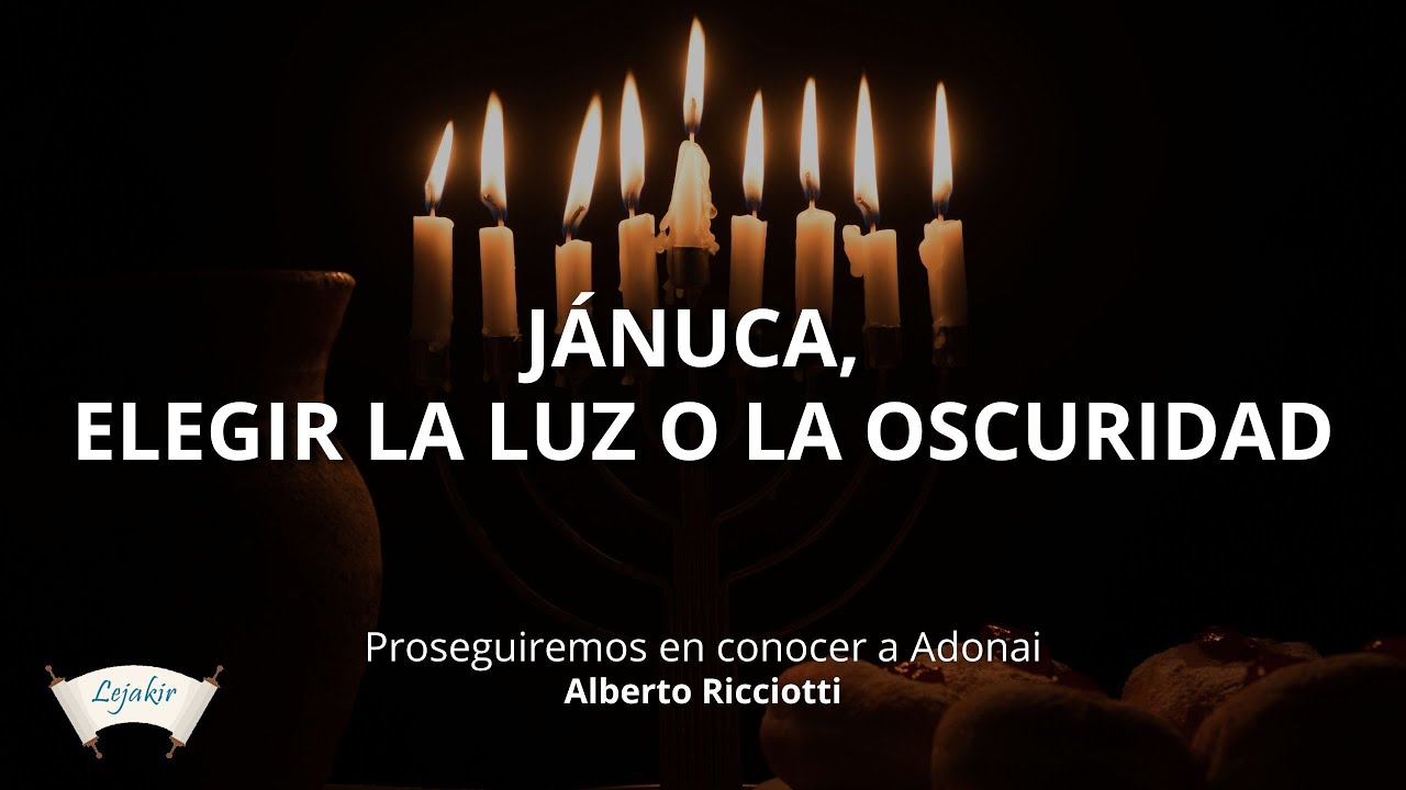 Jánuca, elegir la luz o la oscuridad