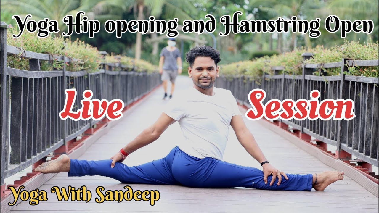 Live Yoga Session || Hip Opening and Hamstring Stretch || Yoga With Sandeep || India