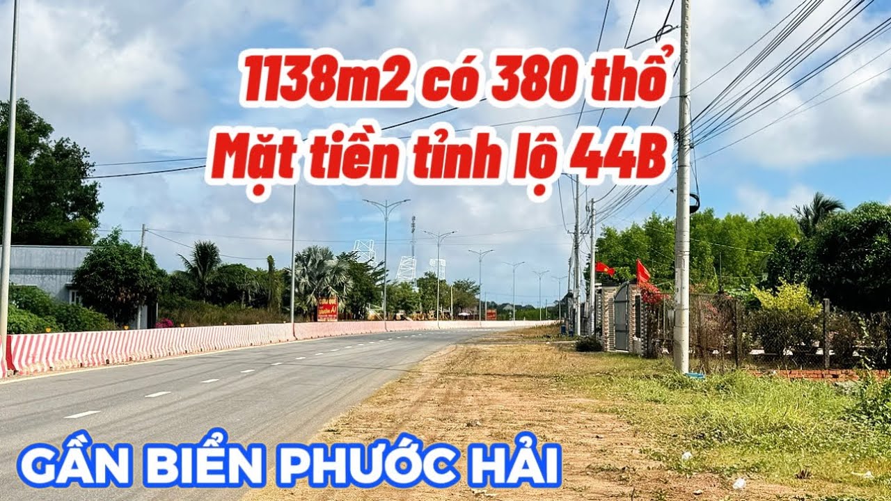 Mặt tiền Tỉnh Lộ 44B – 1.133m² đất ở, nở hậu đẹp – Chỉ 5km đến biển Phước Hải #nhavuon #phuochai 