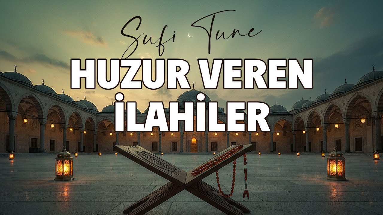 Huzur Veren İlahiler 🤍 | Kalbi Sakinleştiren, Gönle Dokunan İlahi ve Tasavvuf Ezgileri