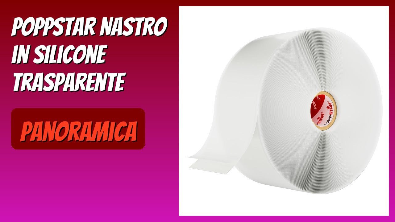 RECENSIONE (2026) : POPPSTAR Nastro in silicone trasparente. DETTAGLI