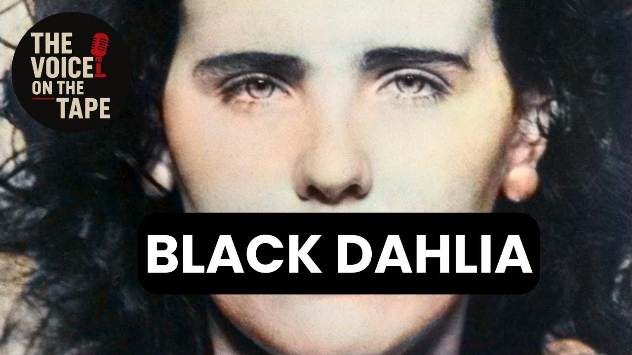The Black Dahlia Files | Hollywood&rsquo;s Most Notorious Murder