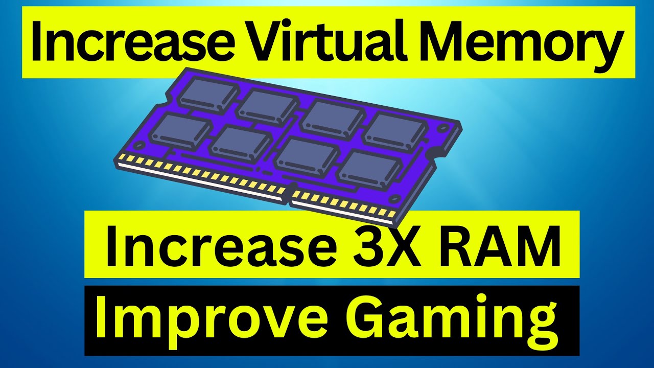 How to Upgrade RAM (Virtual Memory) & Increase Gaming Performance