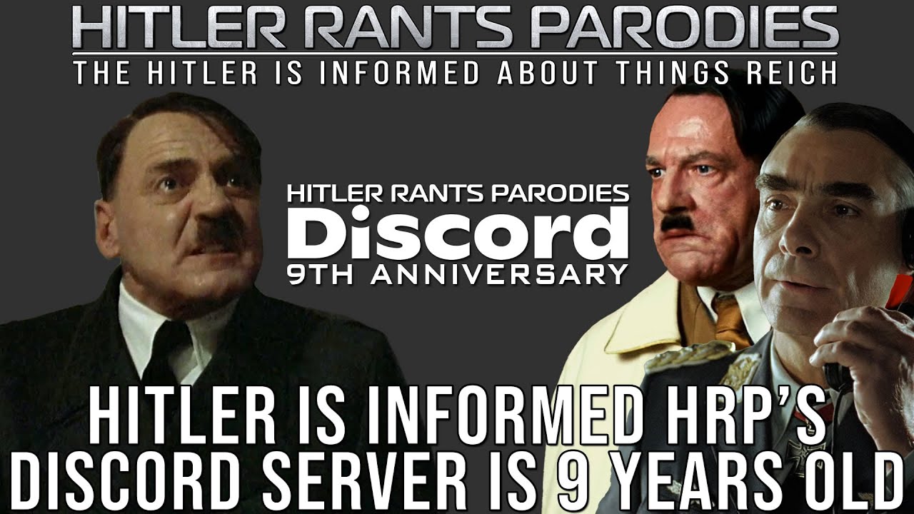 Hitler is informed HRP&rsquo;s Discord server is 9 years old