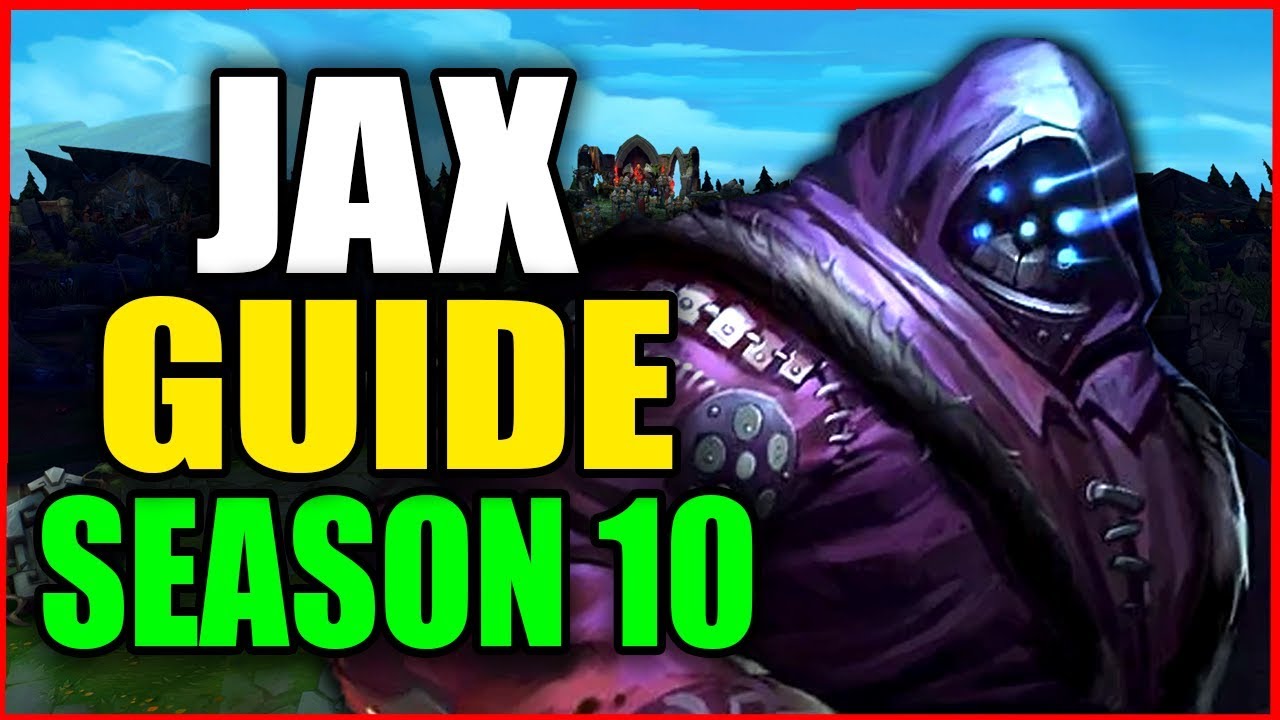 How to Play JAX for BEGINNERS (Best Build, Runes, Season 10) S10 Jax Gameplay Guide