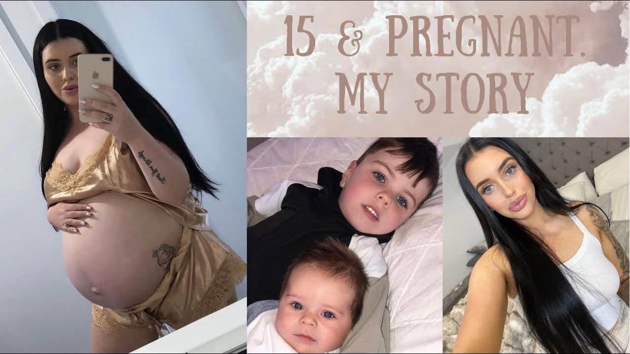 15 AND PREGNANT | my story as a teen mum