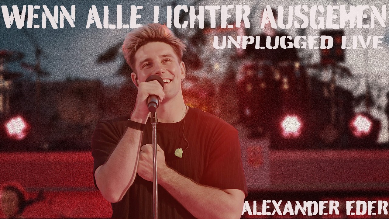 Alexander Eder - Wenn alle Lichter ausgehen (Unplugged Live)