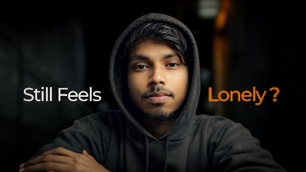 Having Friends, Family, Love. Still Feel Lonely?