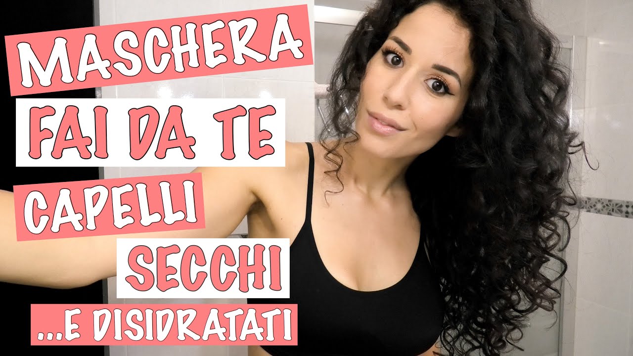 MASCHERA FAI DA TE PER CAPELLI SECCHI, DISIDRATATI E SPENTI