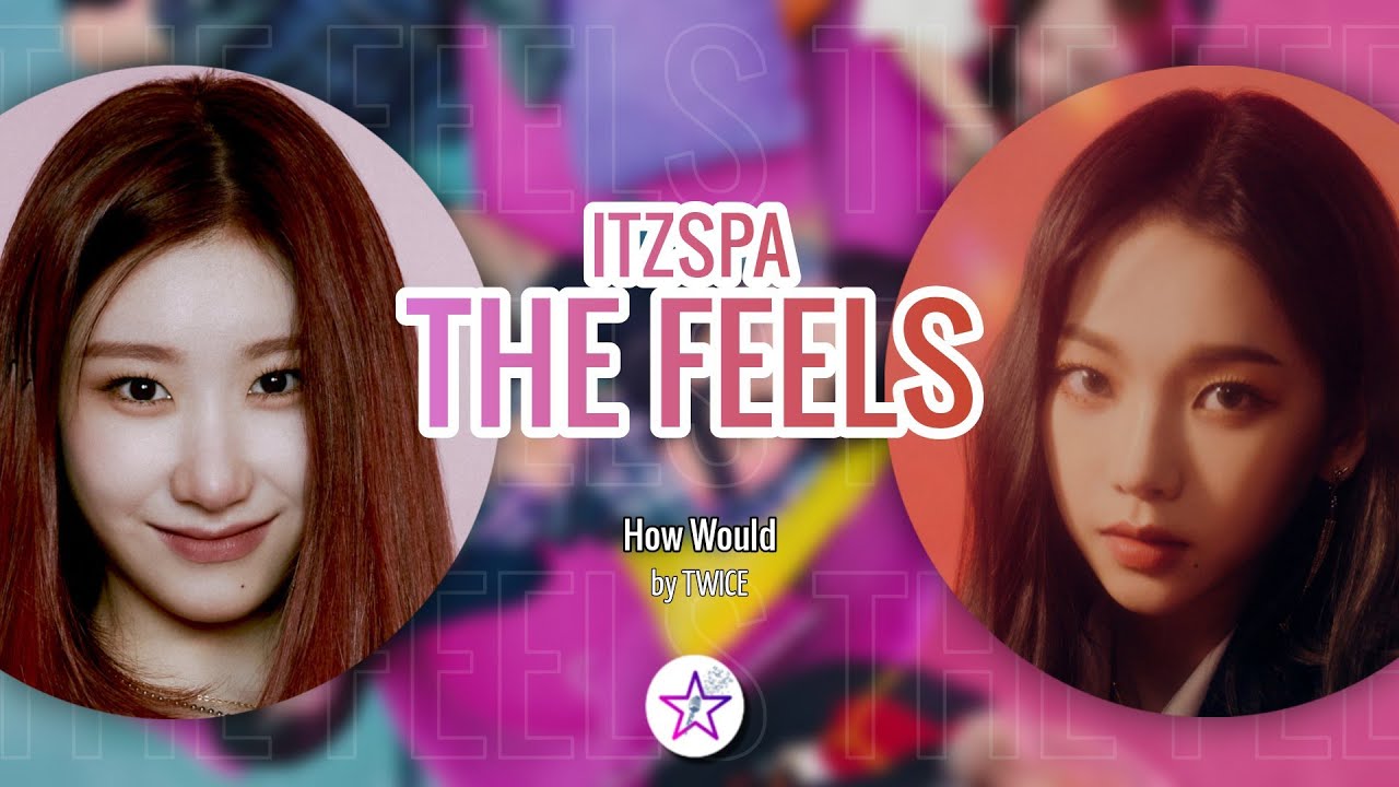 How Would ITZSPA Sing - The Feels by Twice
