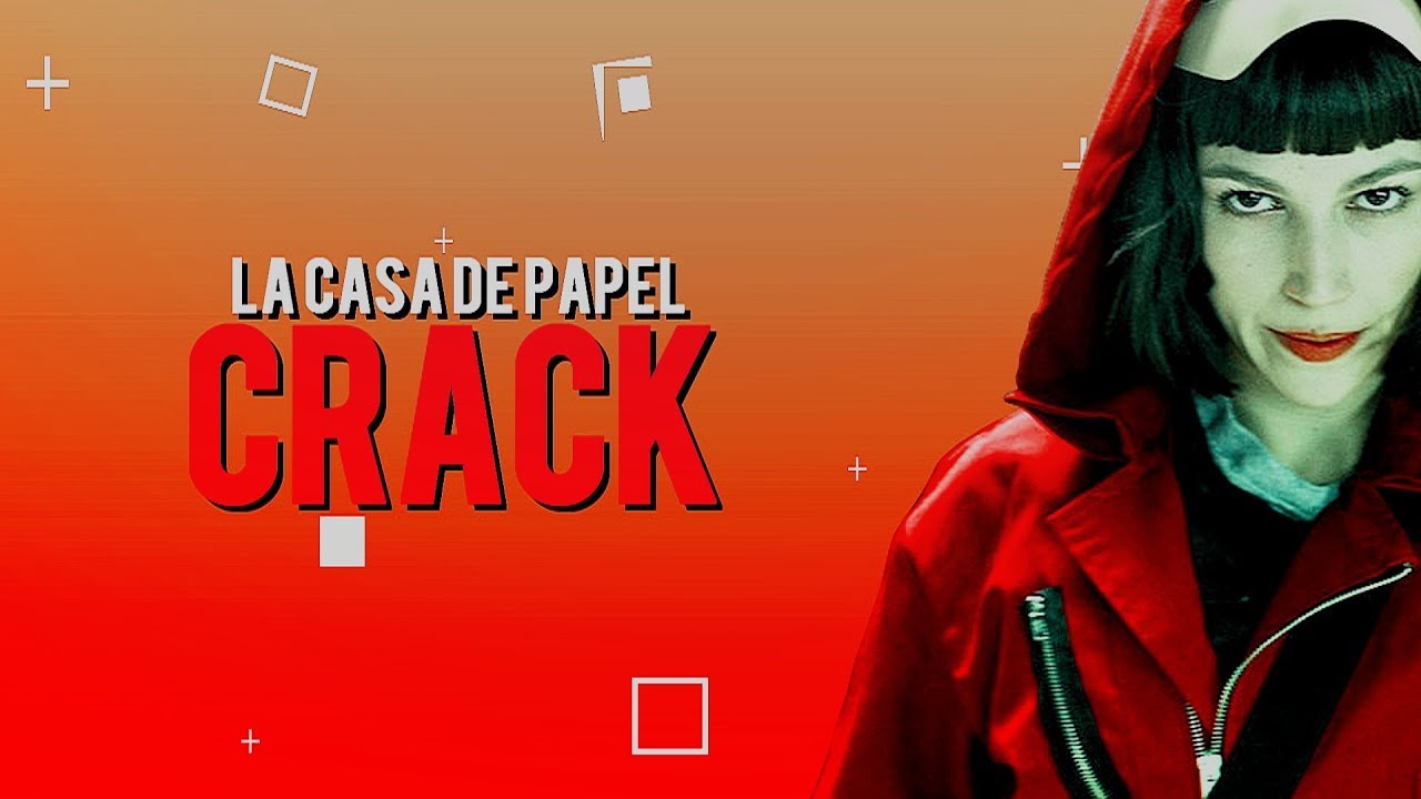 ► La Casa de Papel Crack