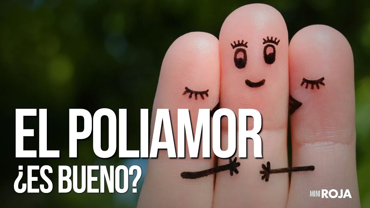 ¿Funciona el poliamor? .. Acá una historia, o dos /miniRoja