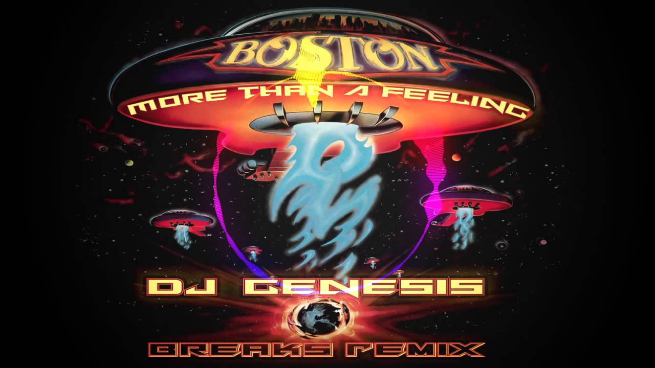 Boston - More Than A Feeling (dj genesis breaks remix)