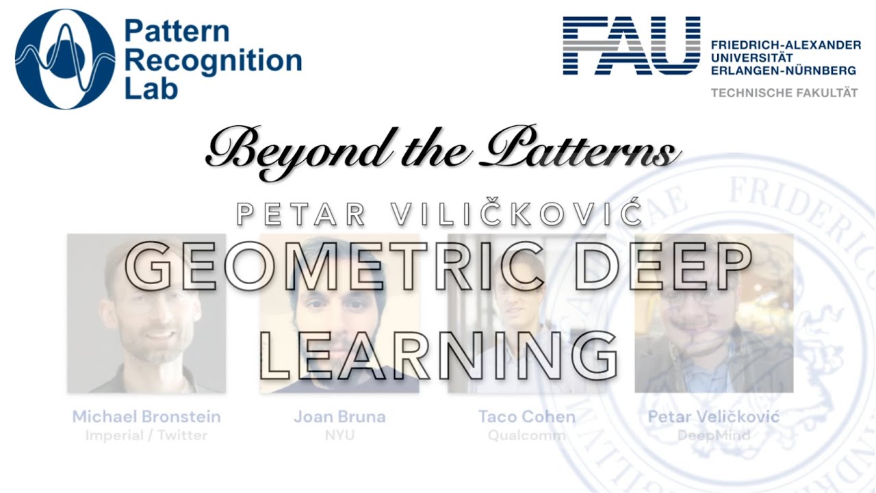 Beyond the Patterns 28 - Petar Veličković - Geometric Deep Learning