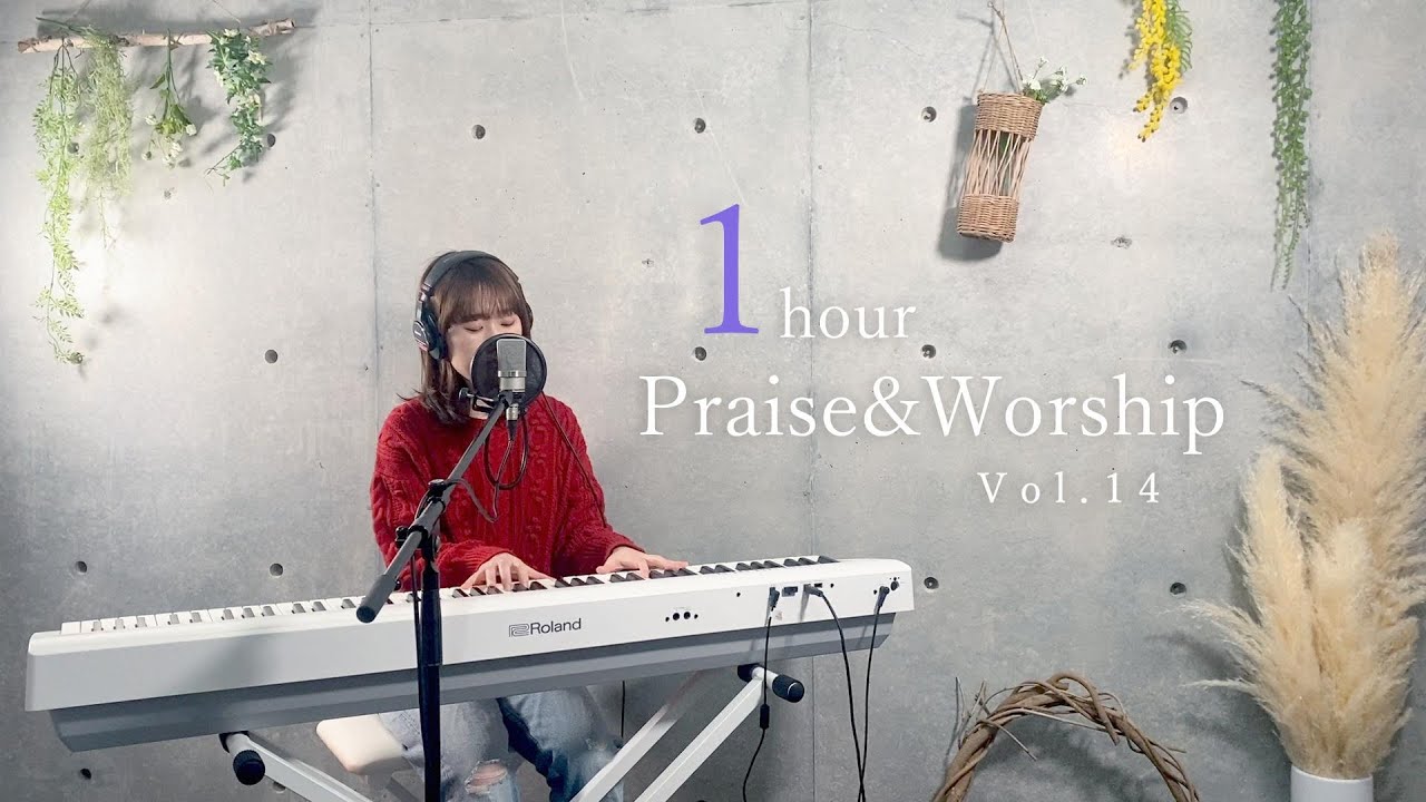 【1hour】Praise&Worship Vol.14 /Japanese Medley