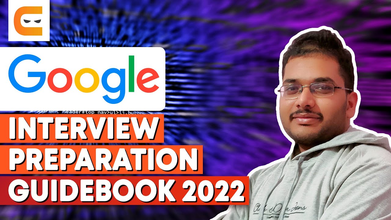 GOOGLE INTERVIEW PREPARATION Guidebook 2022|How To Prepare For Interview In 2022 |@CodingNinjasIndia