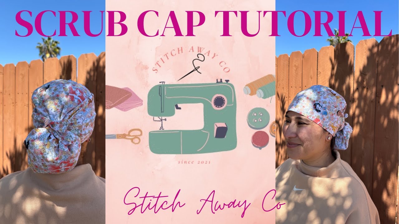 Scrub Cap Tutorial