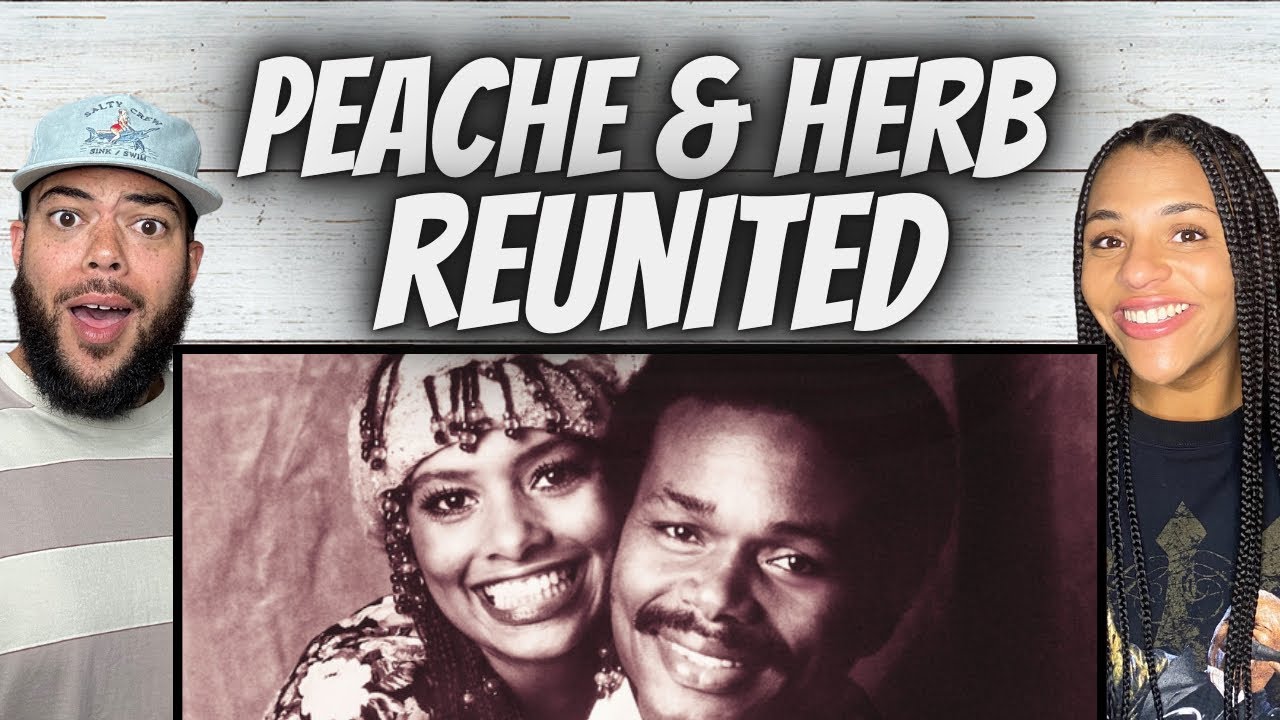 SO SMOOTH!| FIRST TIME HEARING Peaches & Herb  - Reunited REACTION