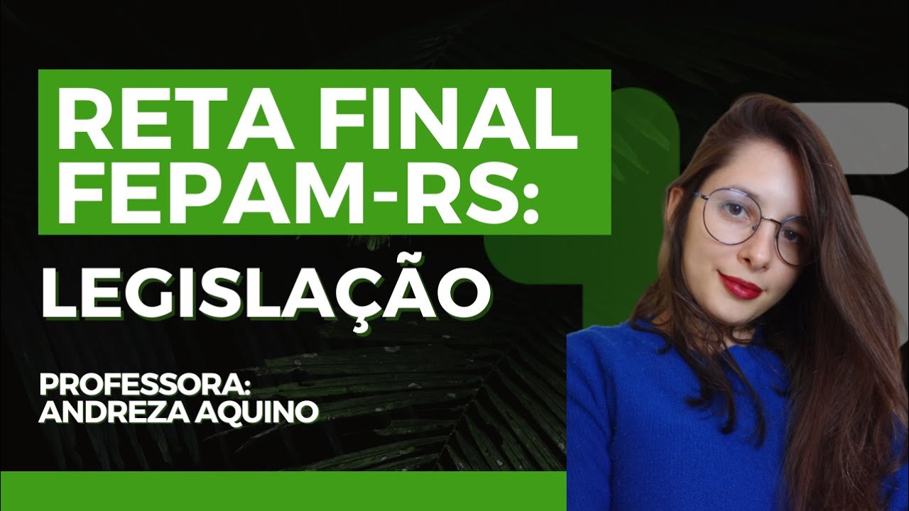 Concurso FEPAM-RS: Legisla&ccedil;&atilde;o (estatuto FEPAM) PARTE 01