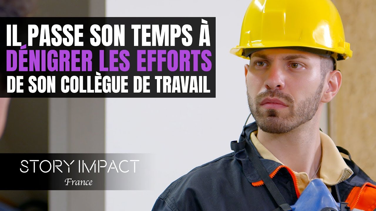 Il dénigre les efforts de son collègue, il ne s'attend pas à ce qui va arriver