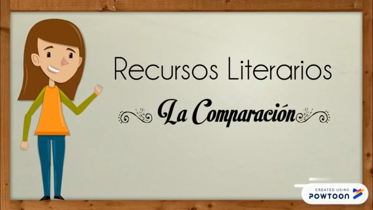 Recursos Literarios: La Comparaci&oacute;n