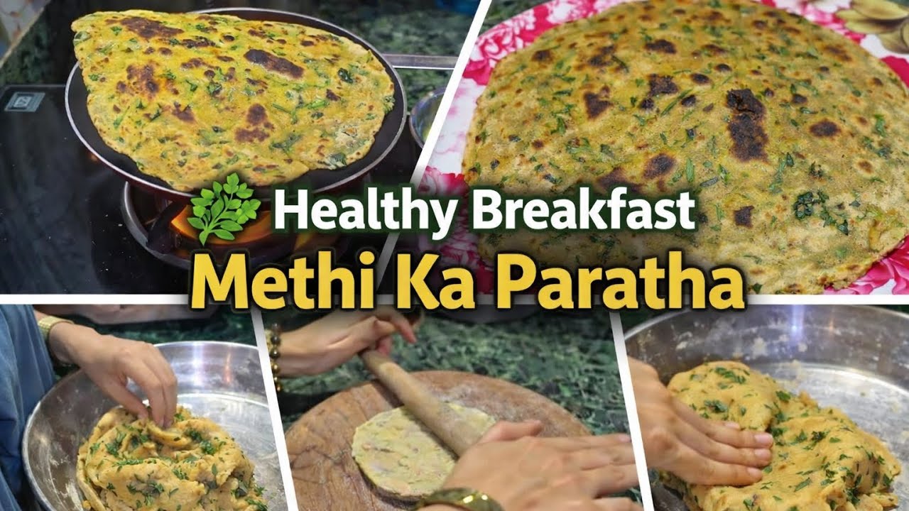 🥬Healthy Breakfast IdeaMethi Ka Paratha#MethiKaParatha #HealthyFood #BreakfastIdeas #IndianBreakfast