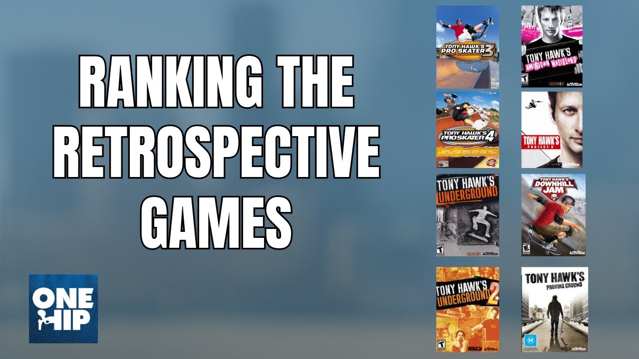 Ranking the Tony Hawk Games I Reviewed