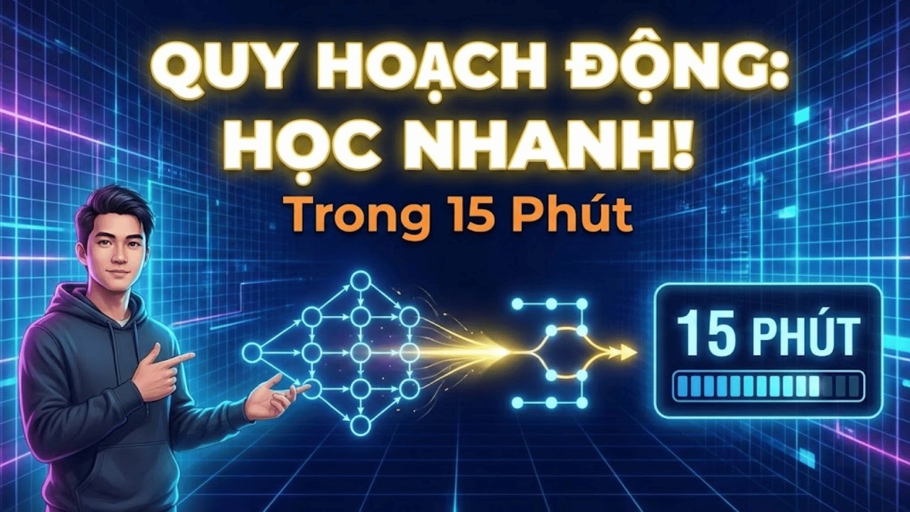 Làm Chủ Quy Hoạch Động Trong 15 Phút