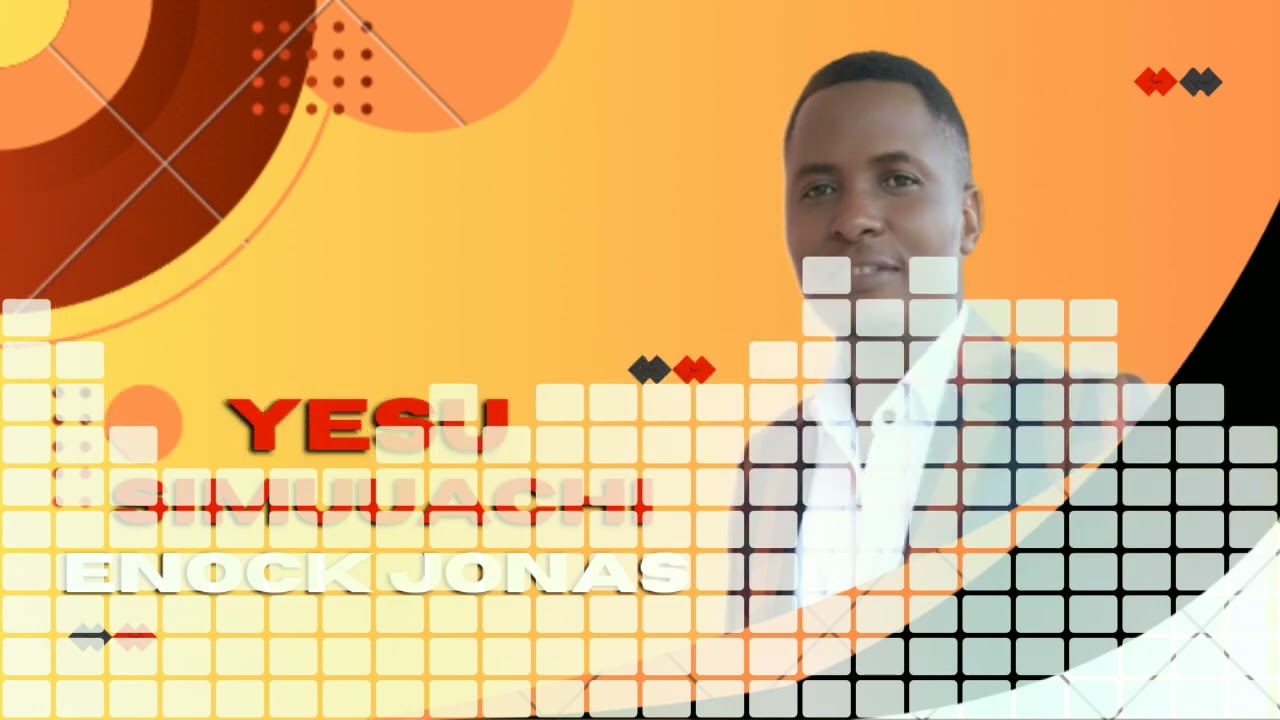ENOCK JONAS - YESU SIMUACHI