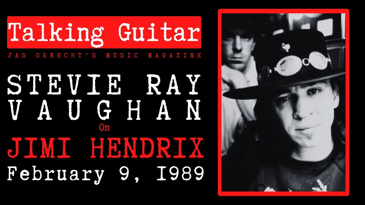 Stevie Ray Vaughan: A 1989 Interview About Jimi Hendrix