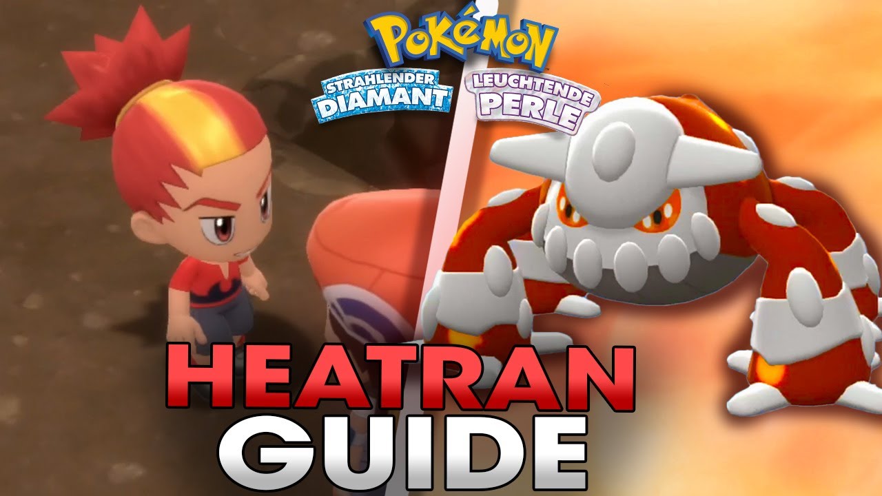 SO findet ihr HEATRAN in Pokemon strahlender Diamant und leuchtende Perle bekommen
