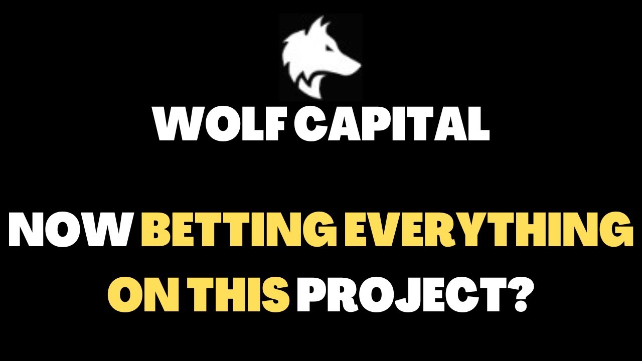WOLF CAPITAL - ALL IN ON THIS PROJECT NOW? | CRYPTO DEFI 2023