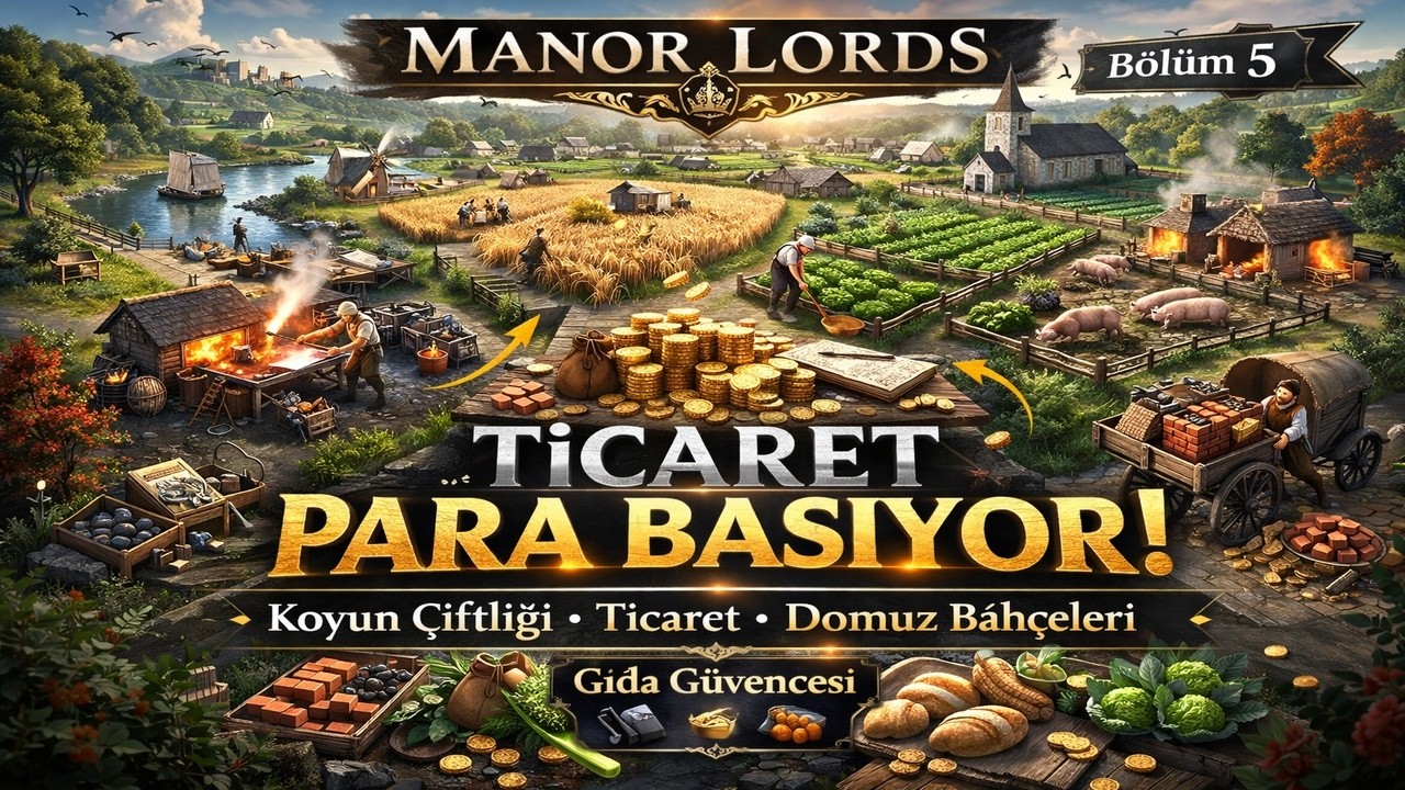 Manor Lords | Bölüm 5 Koyun Çiftliği, Ticaret ve Gıda Güvencesi