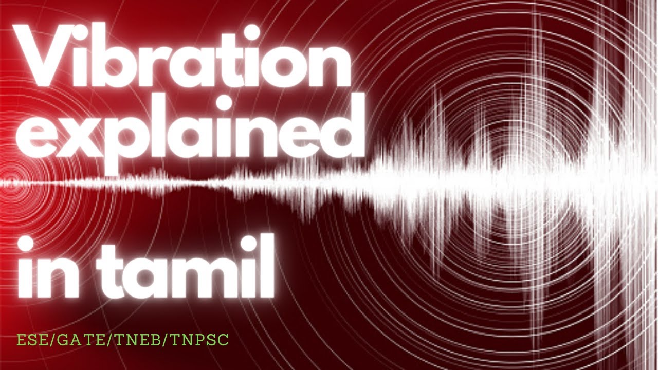 VIBRATION explained in Tamil | GATE |ESE | TRB | CESE
